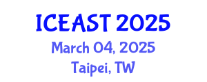 International Conference on Engineering, Applied Science and Technology (ICEAST) March 04, 2025 - Taipei, Taiwan