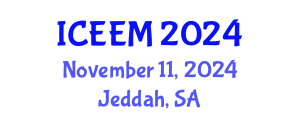 International Conference on Engineering, Economics and Management (ICEEM) November 11, 2024 - Jeddah, Saudi Arabia