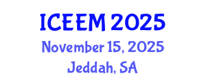 International Conference on Engineering, Economics and Management (ICEEM) November 15, 2025 - Jeddah, Saudi Arabia