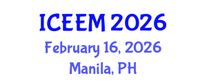 International Conference on Engineering, Economics and Management (ICEEM) February 16, 2026 - Manila, Philippines International Conference on Engineering, Economics and Management (ICEEM) February 16, 2026 - Manila, Philippines