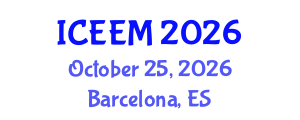 International Conference on Engineering, Economics and Management (ICEEM) October 25, 2026 - Barcelona, Spain