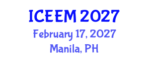 International Conference on Engineering, Economics and Management (ICEEM) February 17, 2027 - Manila, Philippines
