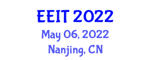International Conference on Engineering Education and Information Technology (EEIT) May 06, 2022 - Nanjing, China International Conference on Engineering Education and Information Technology (EEIT) May 06, 2022 - Nanjing, China