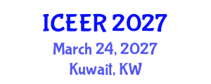 International Conference on Engineering Education and Research (ICEER) March 24, 2027 - Kuwait, Kuwait International Conference on Engineering Education and Research (ICEER) March 24, 2027 - Kuwait, Kuwait