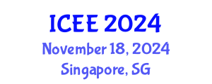 International Conference on Engineering Education (ICEE) November 18, 2024 - Singapore, Singapore