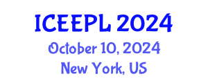 International Conference on Engineering Education, Practice and Leadership (ICEEPL) October 10, 2024 - New York, United States