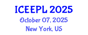 International Conference on Engineering Education, Practice and Leadership (ICEEPL) October 07, 2025 - New York, United States