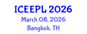 International Conference on Engineering Education, Practice and Leadership (ICEEPL) March 08, 2026 - Bangkok, Thailand