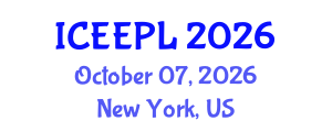 International Conference on Engineering Education, Practice and Leadership (ICEEPL) October 07, 2026 - New York, United States