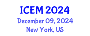 International Conference on Engineering Management (ICEM) December 09, 2024 - New York, United States