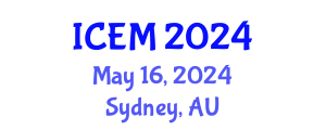 International Conference on Engineering Management (ICEM) May 16, 2024 - Sydney, Australia