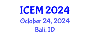 International Conference on Engineering Management (ICEM) October 24, 2024 - Bali, Indonesia