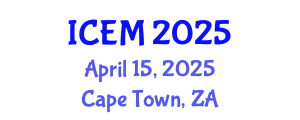International Conference on Engineering Management (ICEM) April 15, 2025 - Cape Town, South Africa