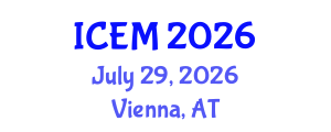 International Conference on Engineering Management (ICEM) July 29, 2026 - Vienna, Austria