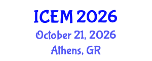 International Conference on Engineering Management (ICEM) October 21, 2026 - Athens, Greece