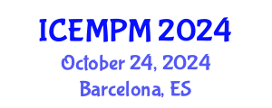 International Conference on Engineering, Manufacturing and Production Management (ICEMPM) October 24, 2024 - Barcelona, Spain
