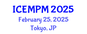International Conference on Engineering, Manufacturing and Production Management (ICEMPM) February 25, 2025 - Tokyo, Japan