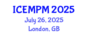 International Conference on Engineering, Manufacturing and Production Management (ICEMPM) July 26, 2025 - London, United Kingdom