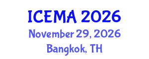 International Conference on Engineering Materials and Applications (ICEMA) November 29, 2026 - Bangkok, Thailand International Conference on Engineering Materials and Applications (ICEMA) November 29, 2026 - Bangkok, Thailand