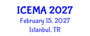 International Conference on Engineering Materials and Applications (ICEMA) February 15, 2027 - Istanbul, Turkey International Conference on Engineering Materials and Applications (ICEMA) February 15, 2027 - Istanbul, Turkey