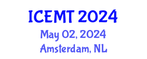 International Conference on Engineering Materials and Technology (ICEMT) May 02, 2024 - Amsterdam, Netherlands