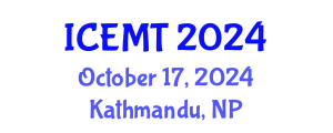 International Conference on Engineering Materials and Technology (ICEMT) October 17, 2024 - Kathmandu, Nepal