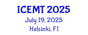 International Conference on Engineering Materials and Technology (ICEMT) July 19, 2025 - Helsinki, Finland