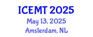 International Conference on Engineering Materials and Technology (ICEMT) May 13, 2025 - Amsterdam, Netherlands