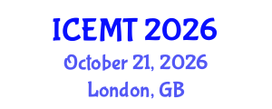 International Conference on Engineering Materials and Technology (ICEMT) October 21, 2026 - London, United Kingdom