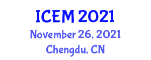 International Conference on Engineering Materials (ICEM) November 26, 2021 - Chengdu, China