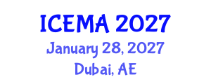 International Conference on Engineering Mathematics and Applications (ICEMA) January 28, 2027 - Dubai, United Arab Emirates International Conference on Engineering Mathematics and Applications (ICEMA) January 28, 2027 - Dubai, United Arab Emirates