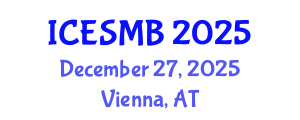International Conference on Engineering Systems in Medicine and Biology (ICESMB) December 27, 2025 - Vienna, Austria