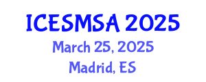 International Conference on Engineering Systems Modeling, Simulation and Analysis (ICESMSA) March 25, 2025 - Madrid, Spain