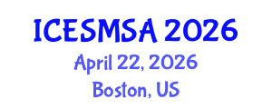 International Conference on Engineering Systems Modeling, Simulation and Analysis (ICESMSA) April 22, 2026 - Boston, United States