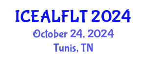 International Conference on English Applied Linguistics and Foreign Language Teaching (ICEALFLT) October 24, 2024 - Tunis, Tunisia