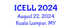International Conference on English Language and Linguistics (ICELL) August 22, 2024 - Kuala Lumpur, Malaysia