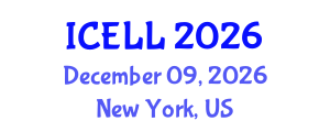 International Conference on English Language and Linguistics (ICELL) December 09, 2026 - New York, United States International Conference on English Language and Linguistics (ICELL) December 09, 2026 - New York, United States