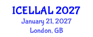 International Conference on English Language Learning and Applied Linguistics (ICELLAL) January 21, 2027 - London, United Kingdom International Conference on English Language Learning and Applied Linguistics (ICELLAL) January 21, 2027 - London, United Kingdom
