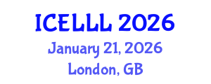 International Conference on English Language, Literature and Linguistics (ICELLL) January 21, 2026 - London, United Kingdom