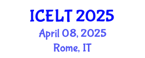International Conference on English Language Teaching (ICELT) April 08, 2025 - Rome, Italy