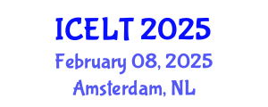 International Conference on English Language Teaching (ICELT) February 08, 2025 - Amsterdam, Netherlands