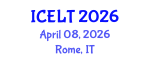 International Conference on English Language Teaching (ICELT) April 08, 2026 - Rome, Italy