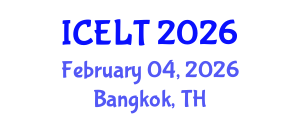 International Conference on English Language Teaching (ICELT) February 04, 2026 - Bangkok, Thailand