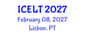 International Conference on English Language Teaching (ICELT) February 08, 2027 - Lisbon, Portugal International Conference on English Language Teaching (ICELT) February 08, 2027 - Lisbon, Portugal