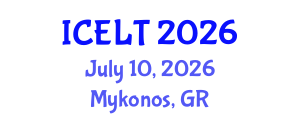 International Conference on English Learning and Teaching (ICELT) July 10, 2026 - Mykonos, Greece International Conference on English Learning and Teaching (ICELT) July 10, 2026 - Mykonos, Greece