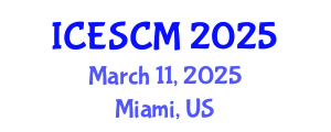 International Conference on Enterprise and Supply Chain Management (ICESCM) March 11, 2025 - Miami, United States
