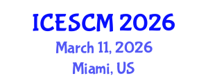 International Conference on Enterprise and Supply Chain Management (ICESCM) March 11, 2026 - Miami, United States