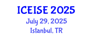 International Conference on Enterprise Information Systems and Engineering (ICEISE) July 29, 2025 - Istanbul, Turkey