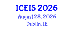 International Conference on Enterprise Information Systems (ICEIS) August 28, 2026 - Dublin, Ireland International Conference on Enterprise Information Systems (ICEIS) August 28, 2026 - Dublin, Ireland