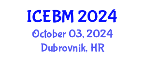 International Conference on Entrepreneurship and Business Management (ICEBM) October 03, 2024 - Dubrovnik, Croatia